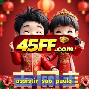 assistir sao paulo x vasco da gama multicanais